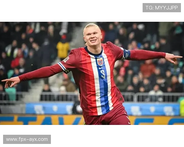 哈兰德火力全开化身进球引擎 哈兰德火力全开化身进球引擎